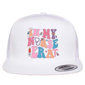 Retro In My Nurse Era Happy Nurse Day Flat Bill Trucker Hat