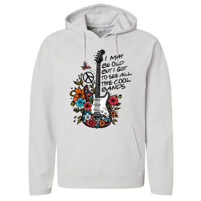 Retro I May Be Old But I Got to See All The Cool Bands  Performance Fleece Hoodie