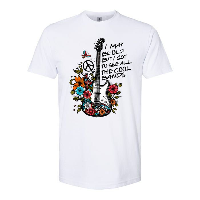 Retro I May Be Old But I Got to See All The Cool Bands  Softstyle CVC T-Shirt