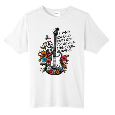 Retro I May Be Old But I Got to See All The Cool Bands  Tall Fusion ChromaSoft Performance T-Shirt