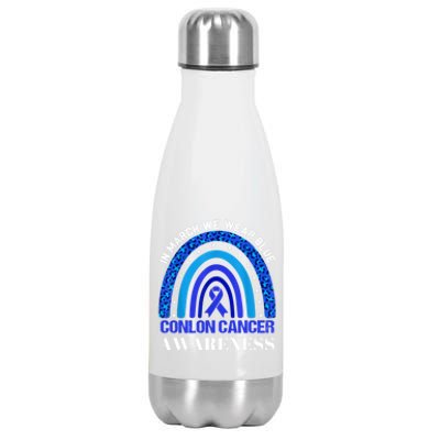 Rainbow In March We Wear Blue For Colon Cancer Awareness Cute Gift Stainless Steel Insulated Water Bottle