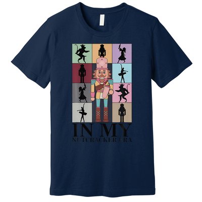 Retro In My Nutcracker Era Christmas Ballet Dancer Vinatge Premium T-Shirt