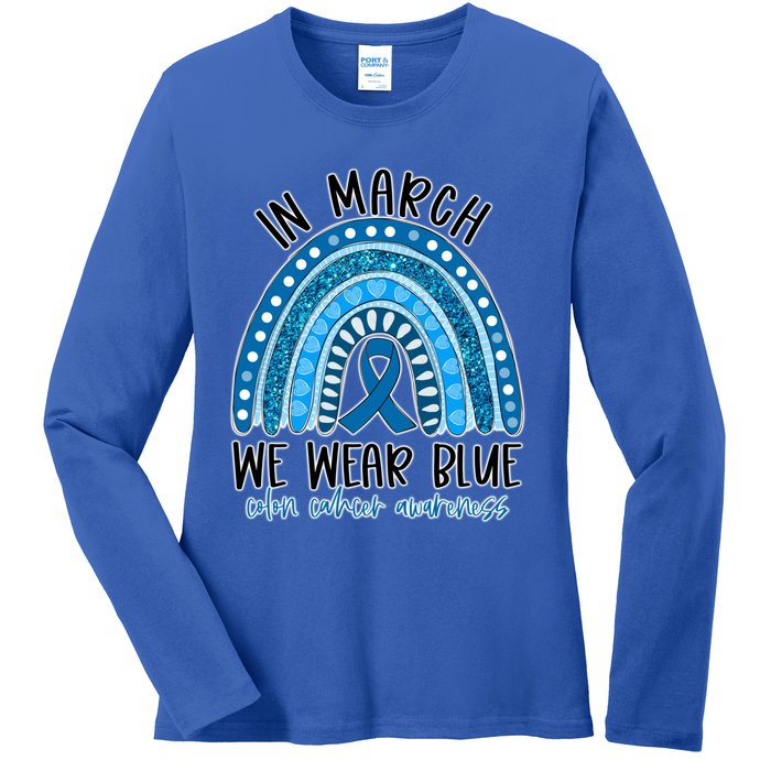 Rainbow In March We Wear Blue Ribbon Colon Cancer Awareness Cute Gift Ladies Long Sleeve Shirt