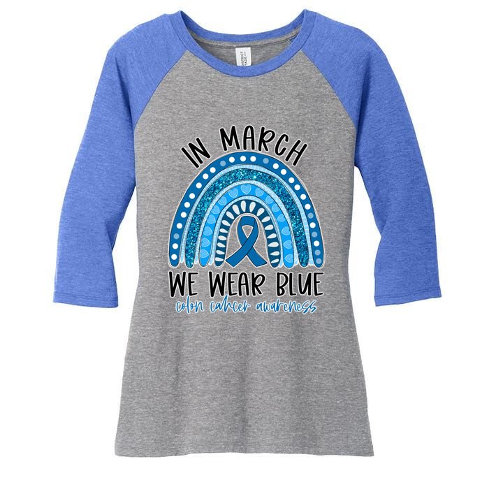 Rainbow In March We Wear Blue Ribbon Colon Cancer Awareness Cute Gift Women's Tri-Blend 3/4-Sleeve Raglan Shirt