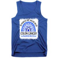 Rainbow In March We Wear Blue Colon Cancer Awareness Meaningful Gift Tank Top