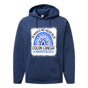 Rainbow In March We Wear Blue Colon Cancer Awareness Meaningful Gift Performance Fleece Hoodie