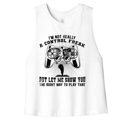 Retro I'm Not Really A Control Freak Video Game Player Gamer Funny Gift Women's Racerback Cropped Tank