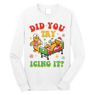 Retro Icu Nurse Christmas Gingerbread Did You Try Icing It Long Sleeve Shirt