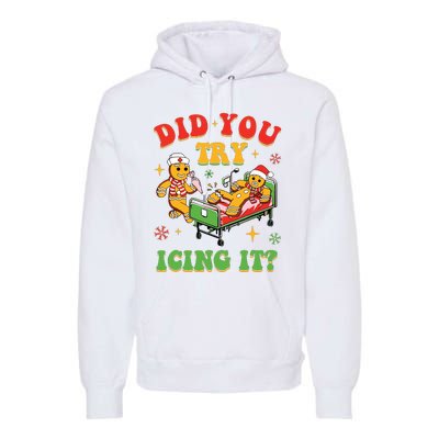 Retro Icu Nurse Christmas Gingerbread Did You Try Icing It Premium Hoodie