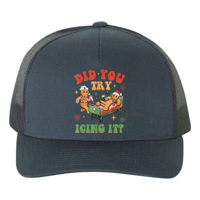 Retro Icu Nurse Christmas Gingerbread Did You Try Icing It Yupoong Adult 5-Panel Trucker Hat