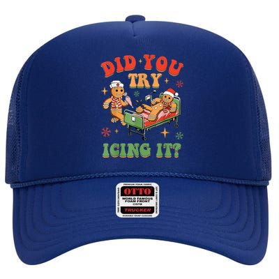 Retro Icu Nurse Christmas Gingerbread Did You Try Icing It High Crown Mesh Back Trucker Hat