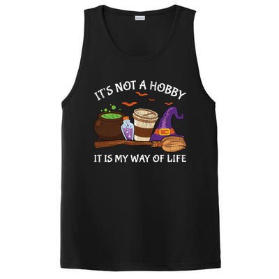 Retro ItS Not A Hobby It Is My Way Of Life Witch Halloween Gift PosiCharge Competitor Tank