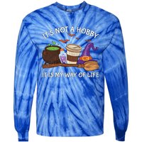 Retro ItS Not A Hobby It Is My Way Of Life Witch Halloween Gift Tie-Dye Long Sleeve Shirt