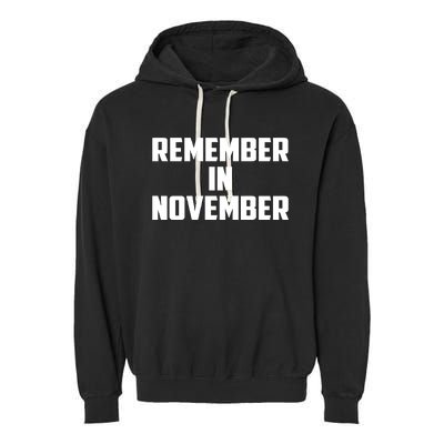 Remember In November Hurricane Helene Relief Efforts Garment-Dyed Fleece Hoodie