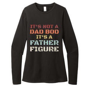 Retro Its Not A Dad Bod Its A Father Figure Fathers Day Gift Womens CVC Long Sleeve Shirt