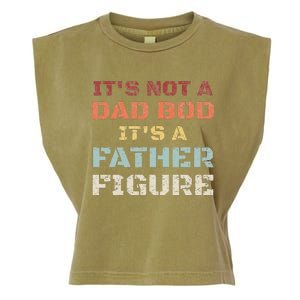 Retro Its Not A Dad Bod Its A Father Figure Fathers Day Gift Garment-Dyed Women's Muscle Tee