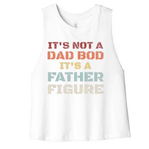 Retro Its Not A Dad Bod Its A Father Figure Fathers Day Gift Women's Racerback Cropped Tank