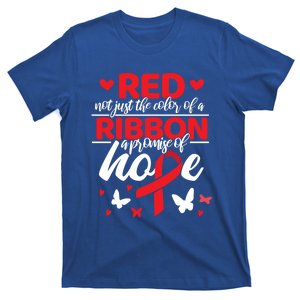 Red Is Not Just The Color Of A Ribbon Heart Disease Funny Gift T-Shirt