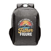 Retro It's Not A Dad Bod It's A Father Figure Fathers Day Vector Backpack