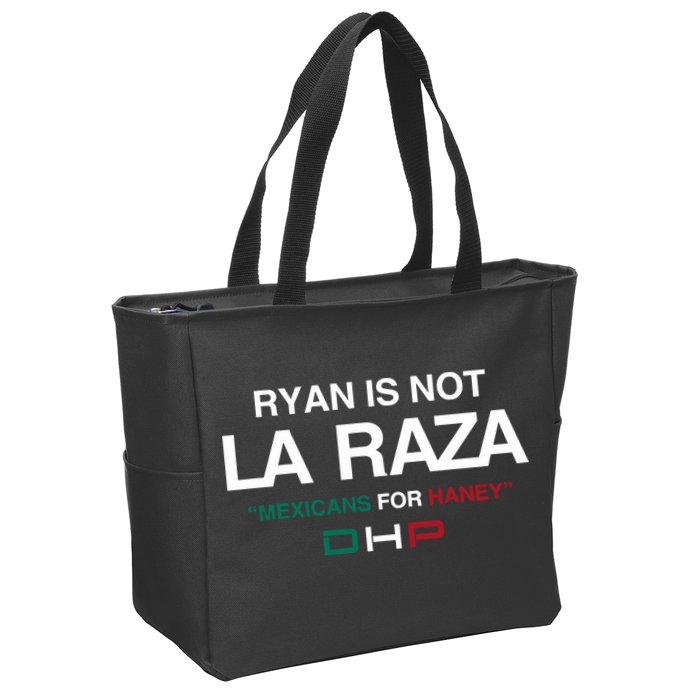 Ryan Is Not La Raza Mexicans For Haney Dhp Zip Tote Bag