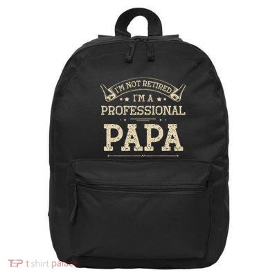 Retro Im Not Retired A Professional Papa Gift For Dad 16 in Basic Backpack