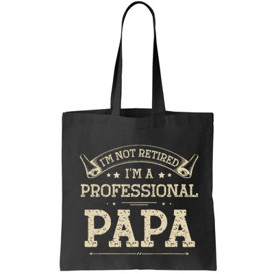Retro Im Not Retired A Professional Papa Gift For Dad Bag