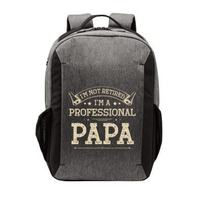 Retro Im Not Retired A Professional Papa Gift For Dad Vector Backpack