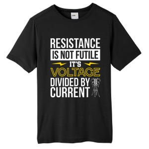 Resistance Is Not Futile Funny Electrician Tall Fusion ChromaSoft Performance T-Shirt