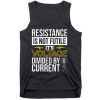 Resistance Is Not Futile Funny Electrician Tank Top