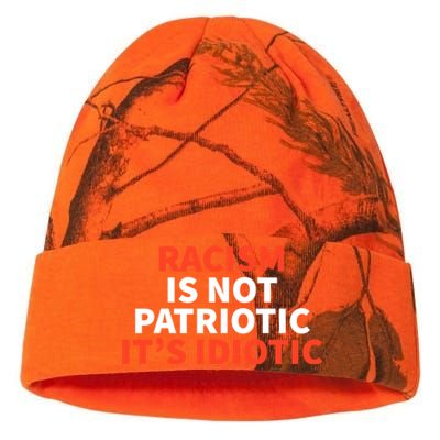 Racism Is Not Patriotic It’s Idiotic Social Justice Gift Kati Licensed 12" Camo Beanie