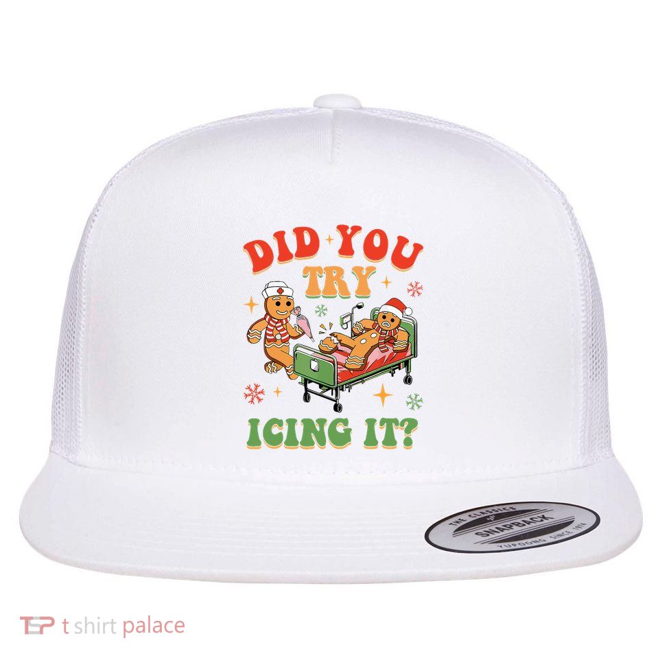 Retro Icu Nurse Christmas Gingerbread Did You Try Icing It Flat Bill Trucker Hat