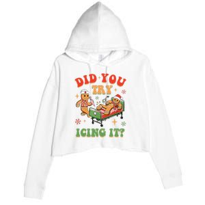 Retro Icu Nurse Christmas Gingerbread Did You Try Icing It Crop Fleece Hoodie