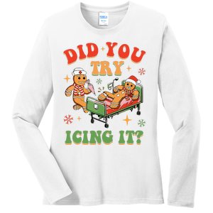 Retro Icu Nurse Christmas Gingerbread Did You Try Icing It Ladies Long Sleeve Shirt