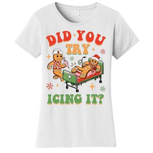 Retro Icu Nurse Christmas Gingerbread Did You Try Icing It Women's T-Shirt