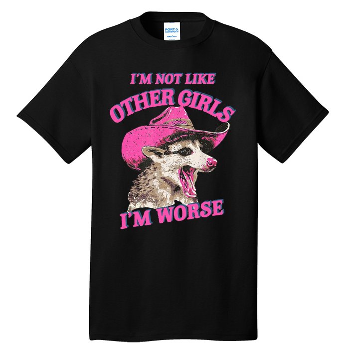 Retro IM Not Like Other IM Worse Racoon Tall T-Shirt