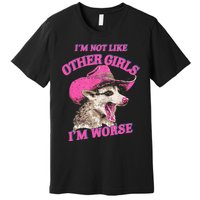 Retro IM Not Like Other IM Worse Racoon Premium T-Shirt