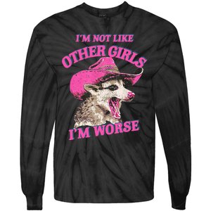 Retro IM Not Like Other IM Worse Racoon Tie-Dye Long Sleeve Shirt