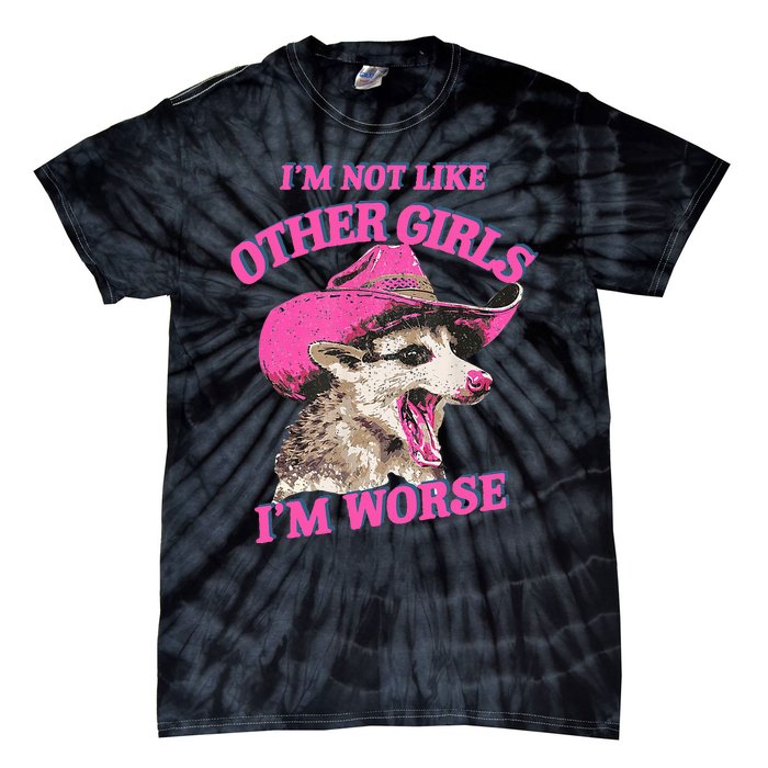 Retro IM Not Like Other IM Worse Racoon Tie-Dye T-Shirt