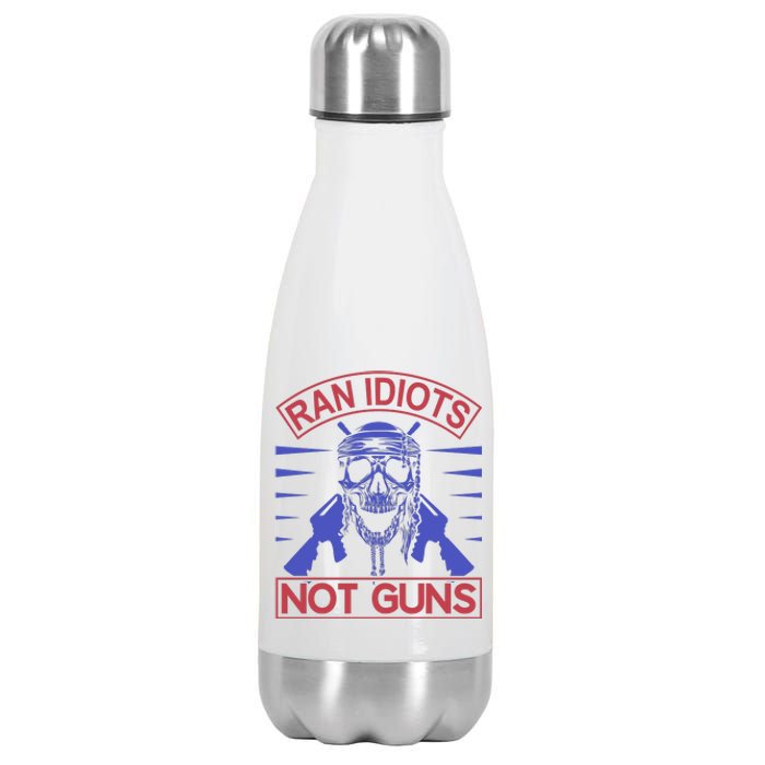 Rain Idiots Not Guns Stainless Steel Insulated Water Bottle