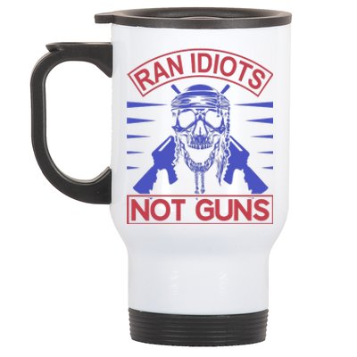 Rain Idiots Not Guns Stainless Steel Travel Mug