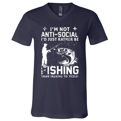 Really! I'm Not AntiSocial, I'd Just Rather Be Fishing V-Neck T-Shirt