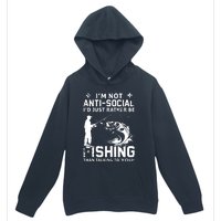 Really! I'm Not AntiSocial, I'd Just Rather Be Fishing Urban Pullover Hoodie