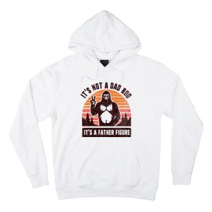 Retro ItS Not A Dad Bod ItS A Father Figure Funny Bigfoot Hoodie