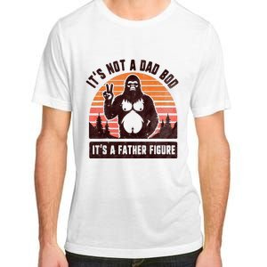 Retro ItS Not A Dad Bod ItS A Father Figure Funny Bigfoot Adult ChromaSoft Performance T-Shirt