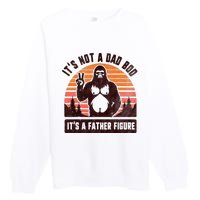 Retro ItS Not A Dad Bod ItS A Father Figure Funny Bigfoot Premium Crewneck Sweatshirt