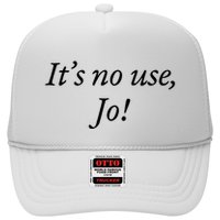 Retro ItS No Use Jo Trucker Hat