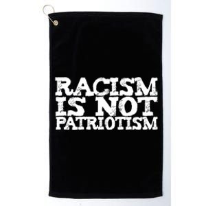 Racism Is Not Patriotism Usa Uk De Italy France Spain Japan Great Gift Platinum Collection Golf Towel