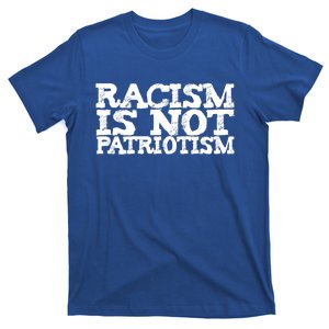 Racism Is Not Patriotism Usa Uk De Italy France Spain Japan Great Gift T-Shirt