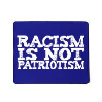 Racism Is Not Patriotism Usa Uk De Italy France Spain Japan Great Gift Mousepad