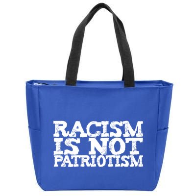 Racism Is Not Patriotism Usa Uk De Italy France Spain Japan Great Gift Zip Tote Bag
